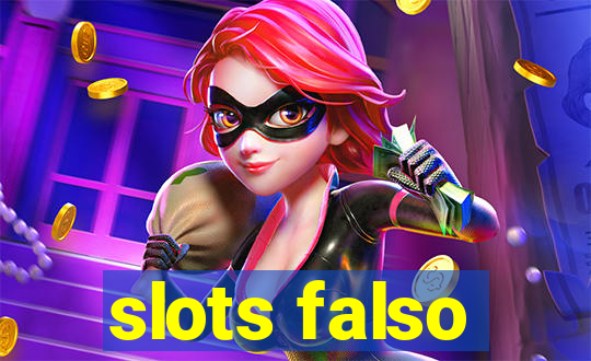 slots falso